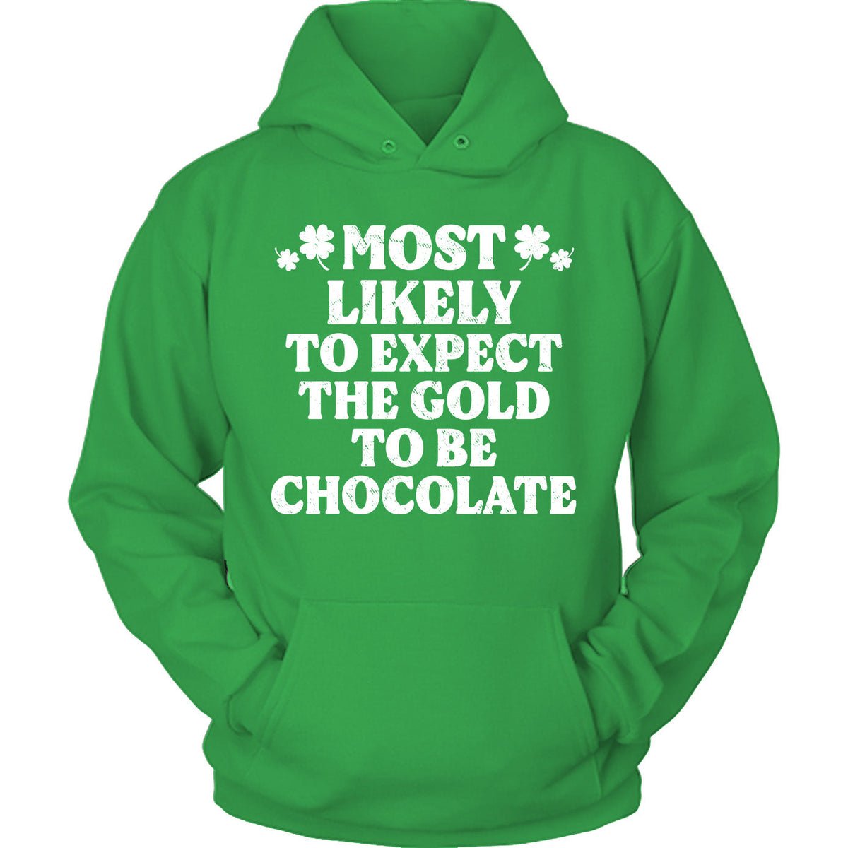 St Patrick Most Likely - To Expect The Gold To Be Chocolate