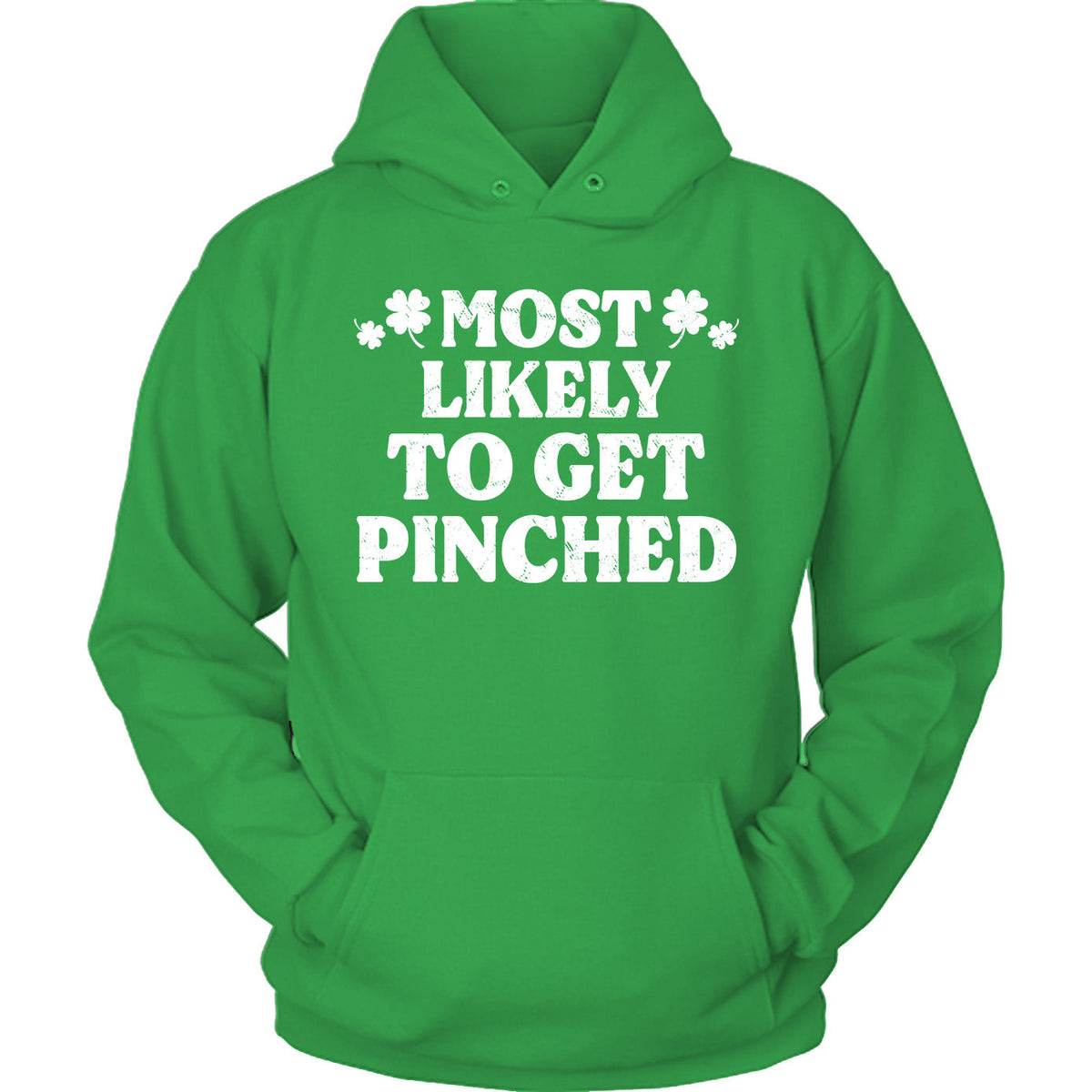 St Patrick Most Likely - To Get Pinched