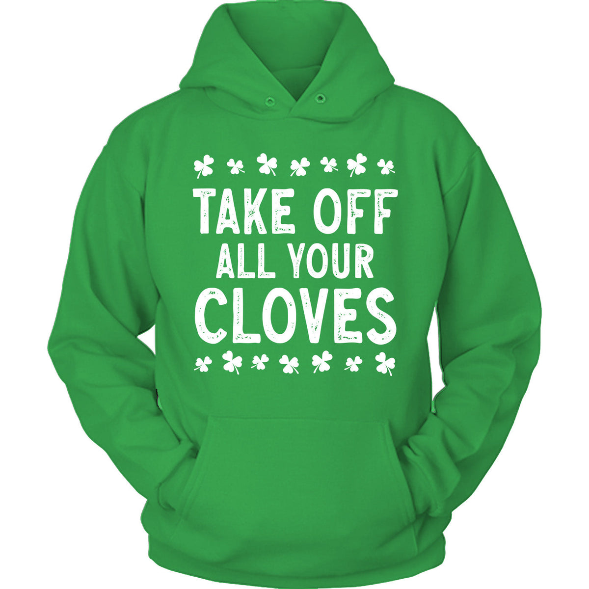 St Patrick's Day - Take Off All Your Cloves