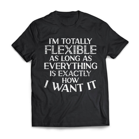 I'm Totally Flexible