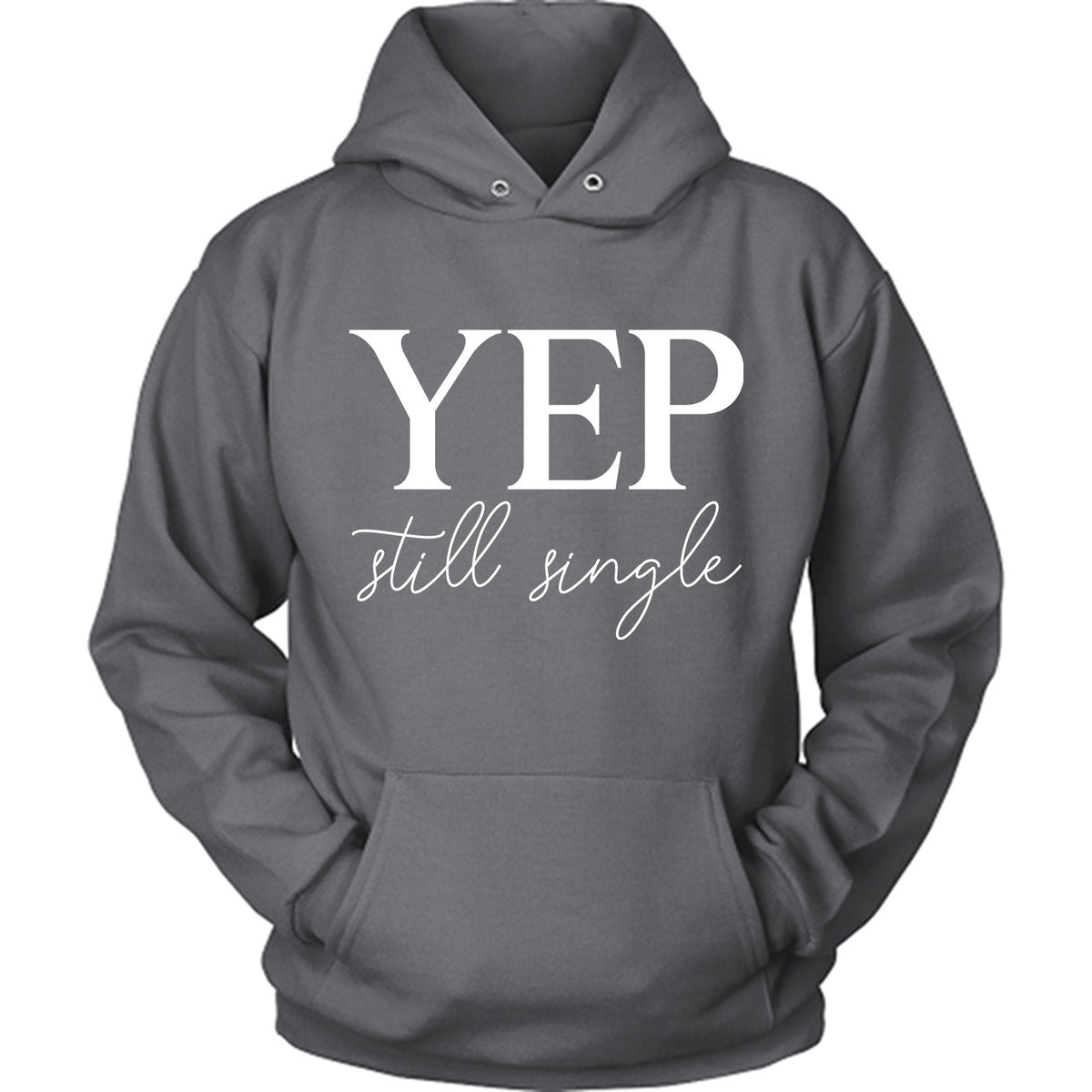 Yep Still Single