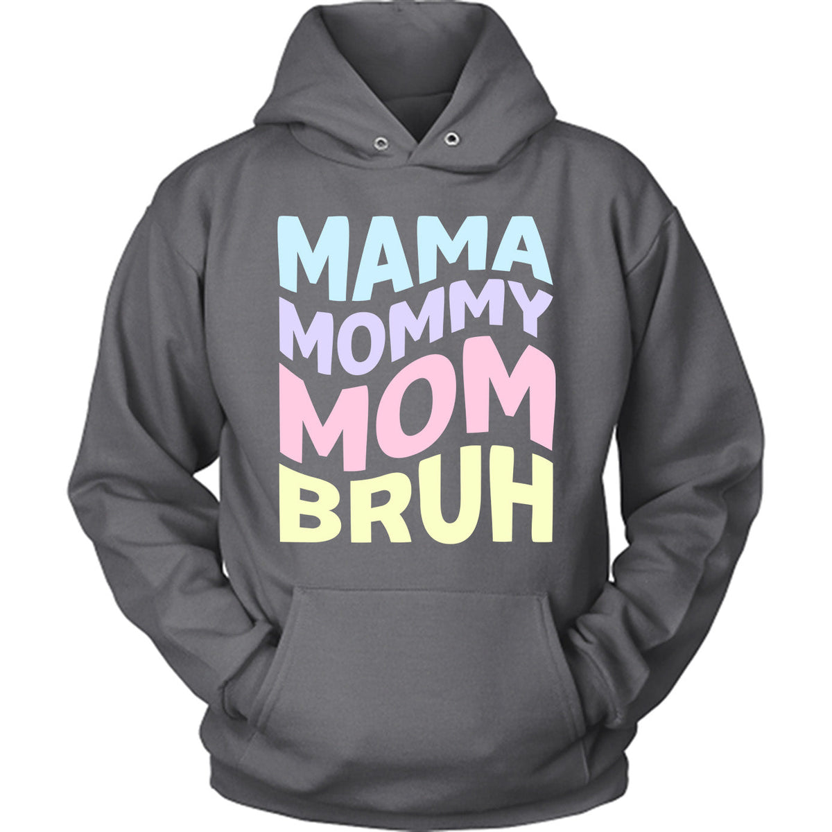 Mama Mommy Mom Bruh Funny Mother's Day 2