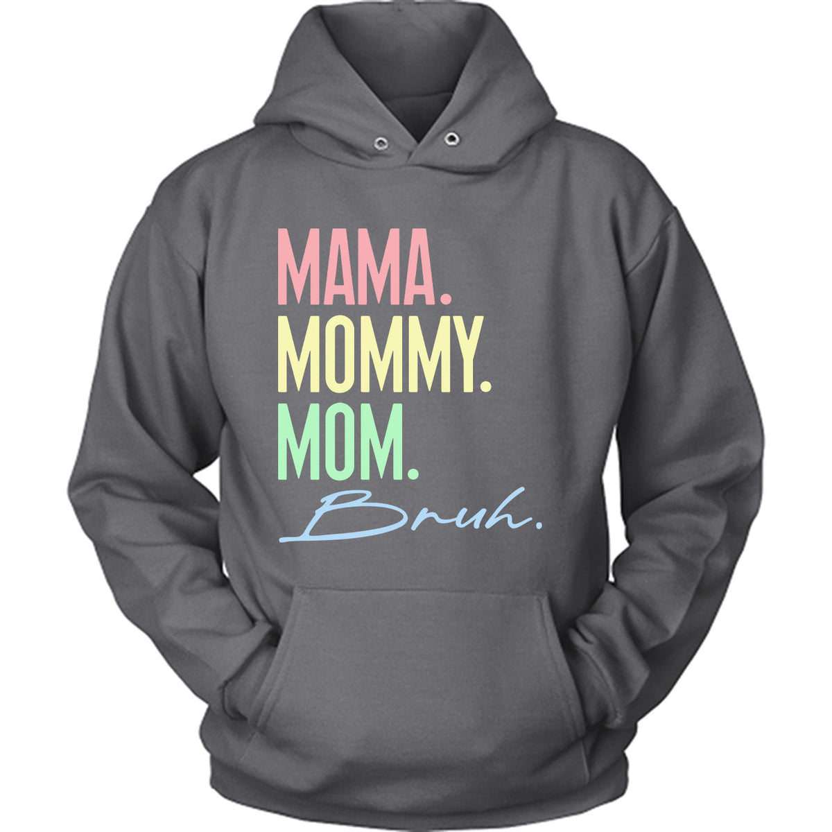 Mama Mommy Mom Bruh