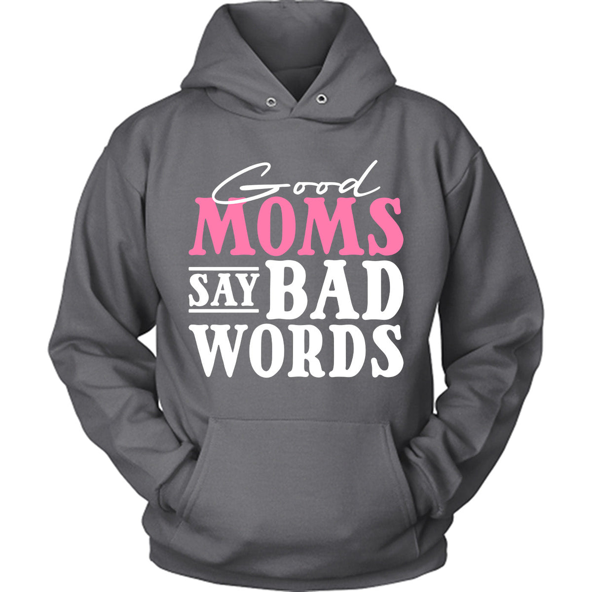 Good Moms Say Bad Words 2