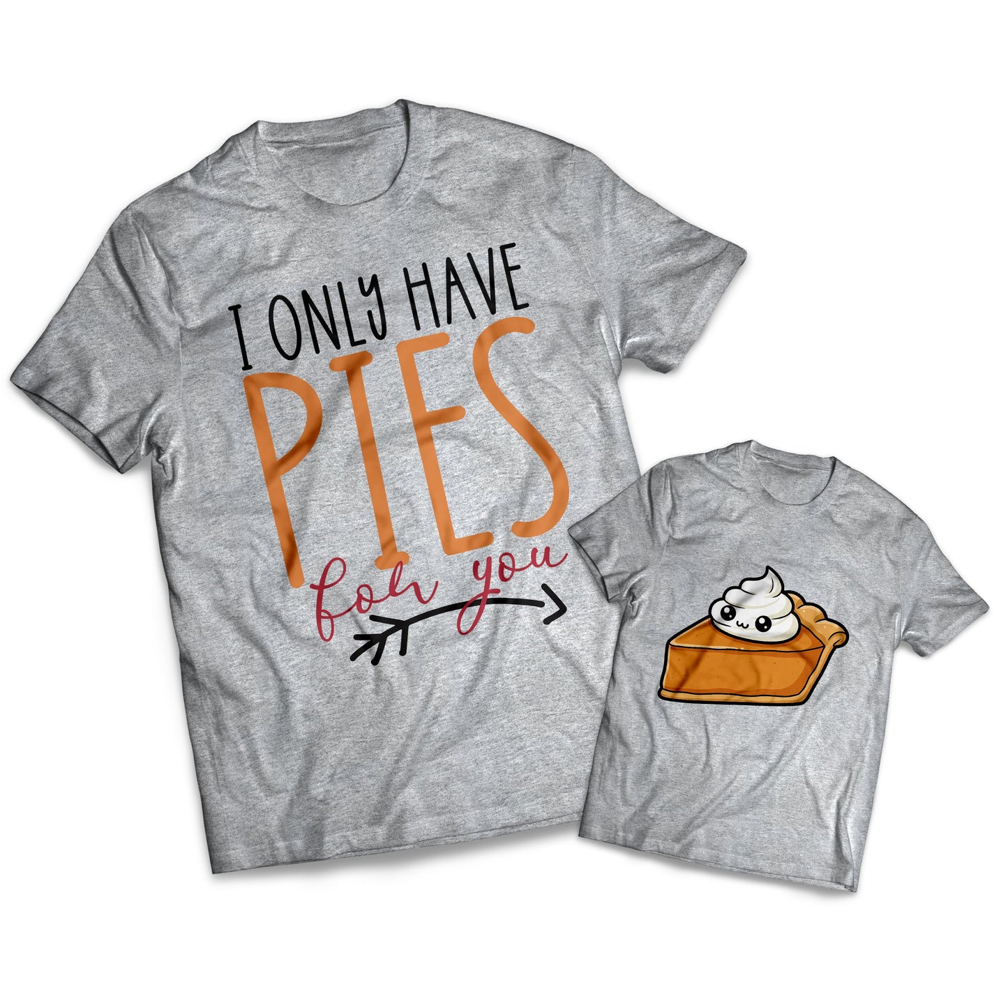 I Only Have Pies For You