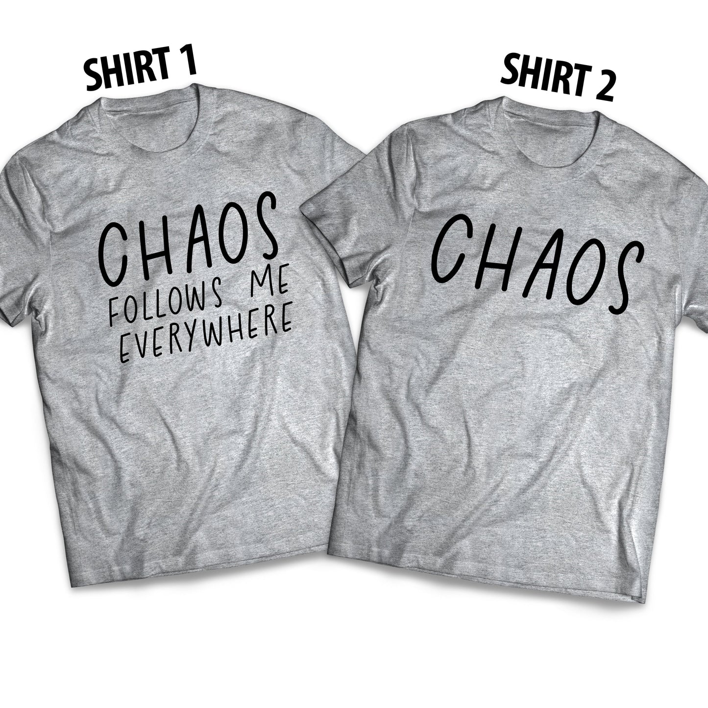 Chaos Follows Me Everywhere - Adult Matching Set