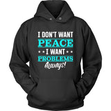 I Don't Want Peace