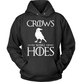 Crows Before Hoes