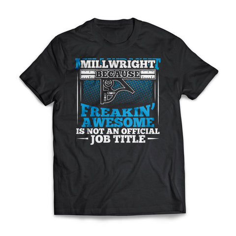 Freakin Awesome Millwright