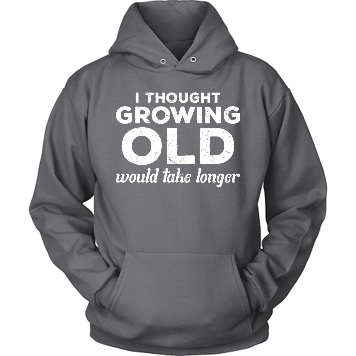 I Thought Growing Old Would Take Longer