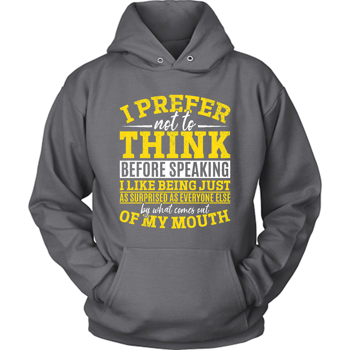 I Prefer Not To Think Before Speaking