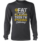 If Fat Means Flavor