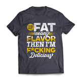 If Fat Means Flavor