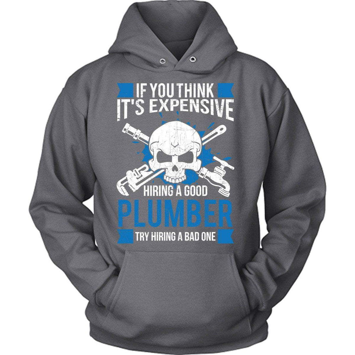 Think It's Expensive Plumber