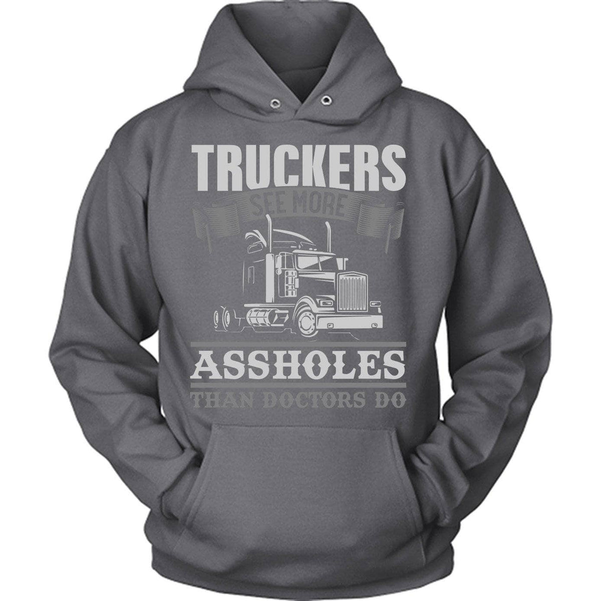 Truckers See More Assholes