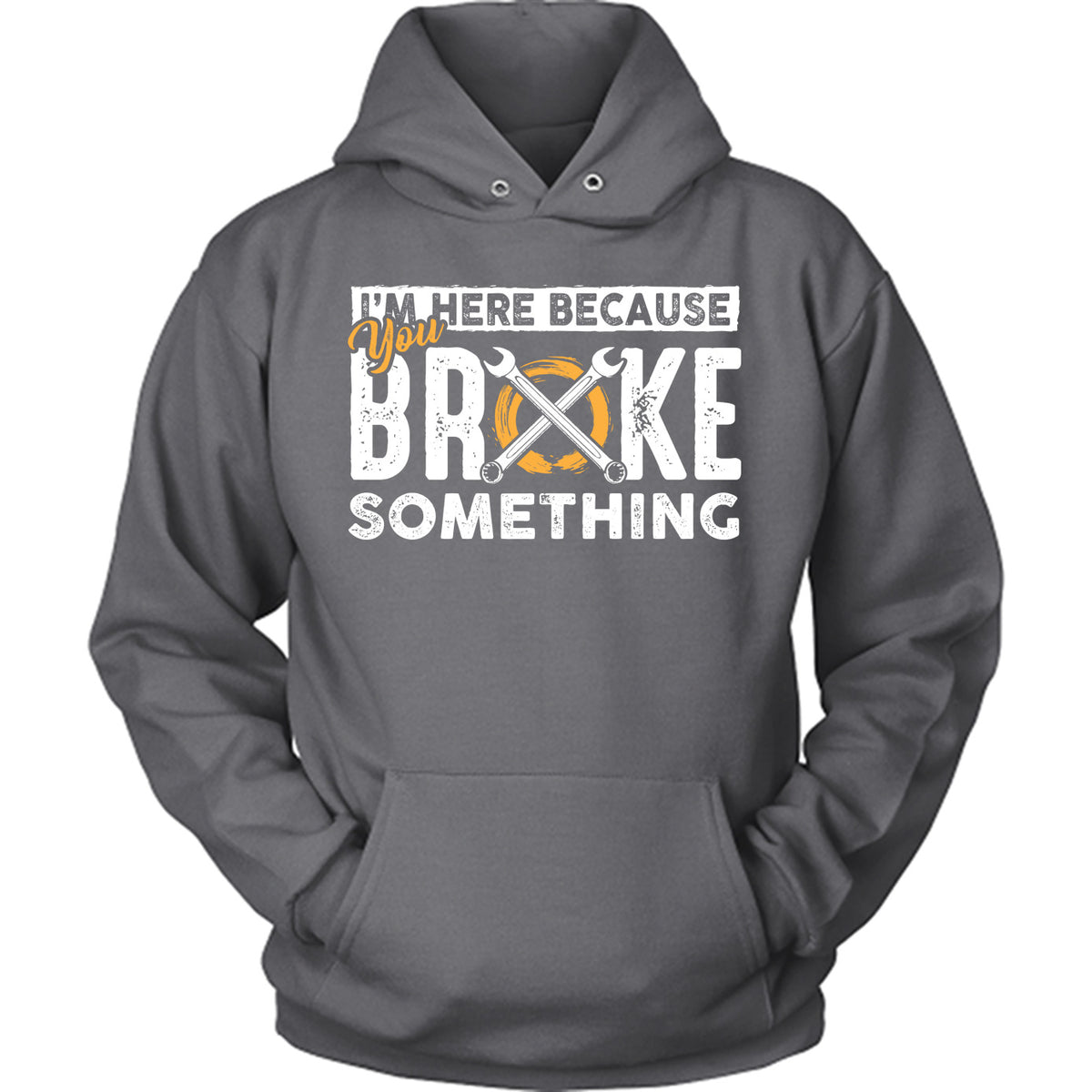 Here Because You Broke
