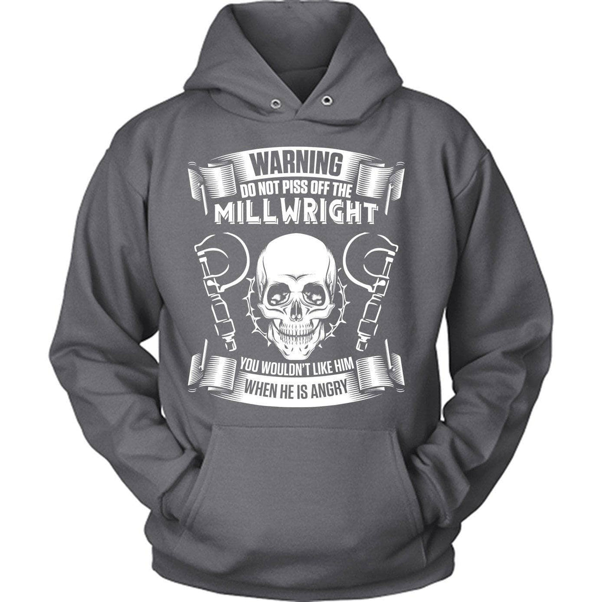 Don't Piss Off Millwright