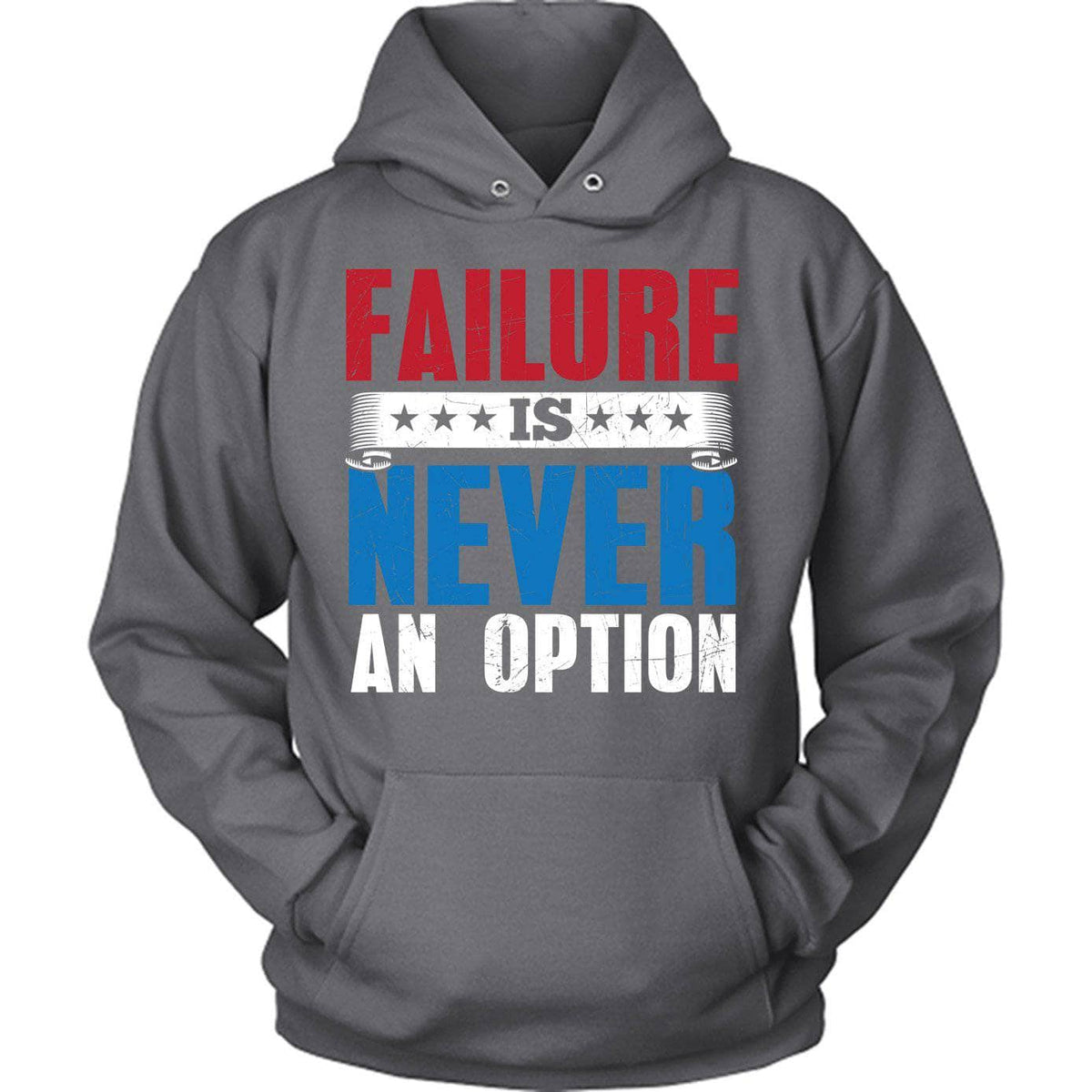 Failure Is Never An Option