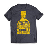 So Does Tequila