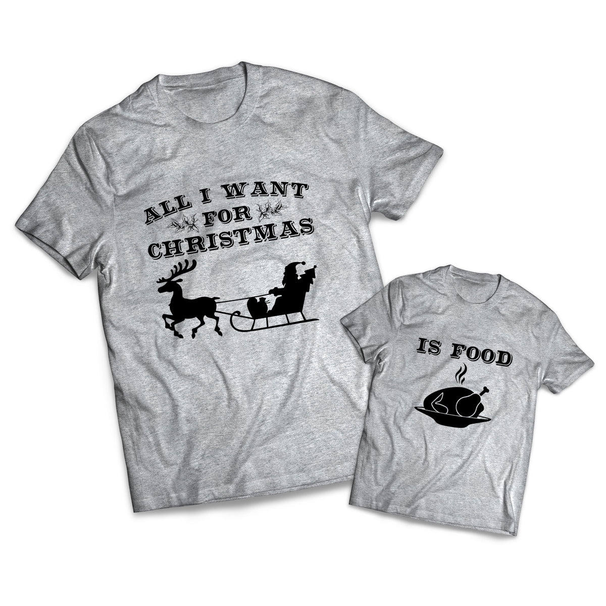All I Want Is Food Set - Christmas - Matching Shirts