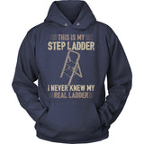 I Never Knew My Real Ladder