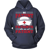 Be Patient With Patients