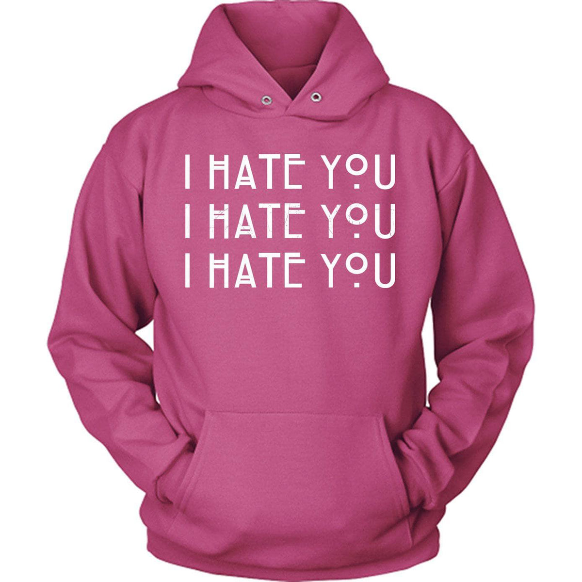 I Hate You