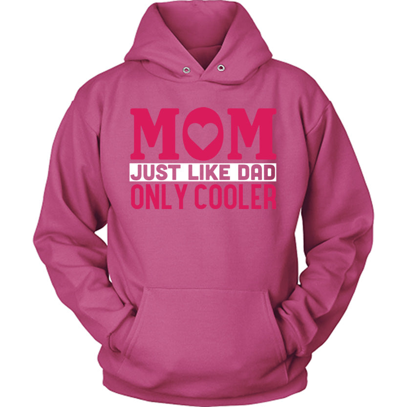 Mom Just Like Dad
