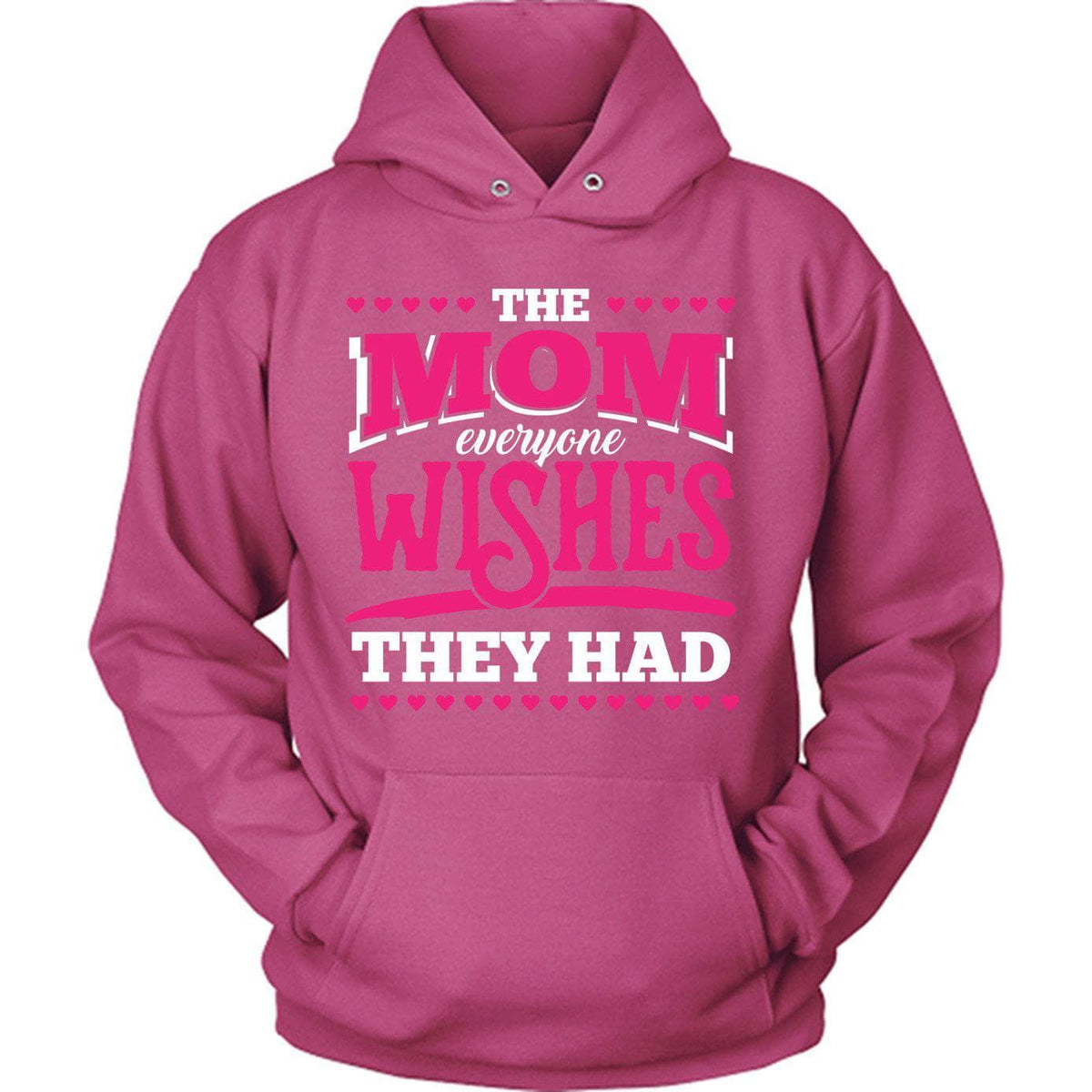 Mom Everyone Wishes