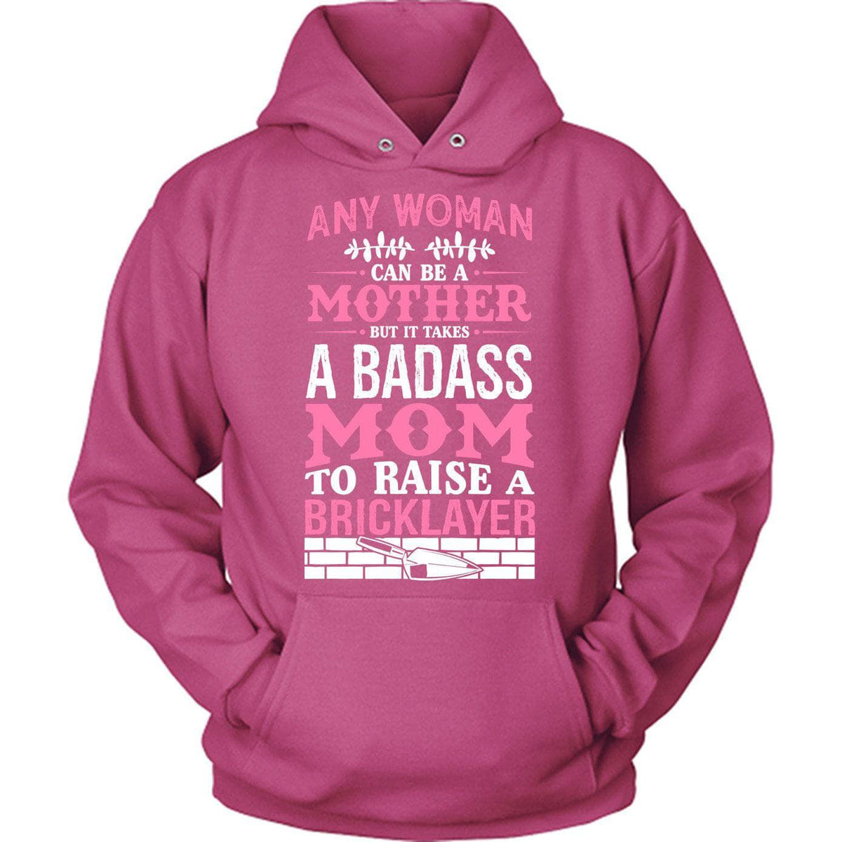 Badass Bricklayer Mom