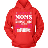 Awesome Moms Raise Dispatcher