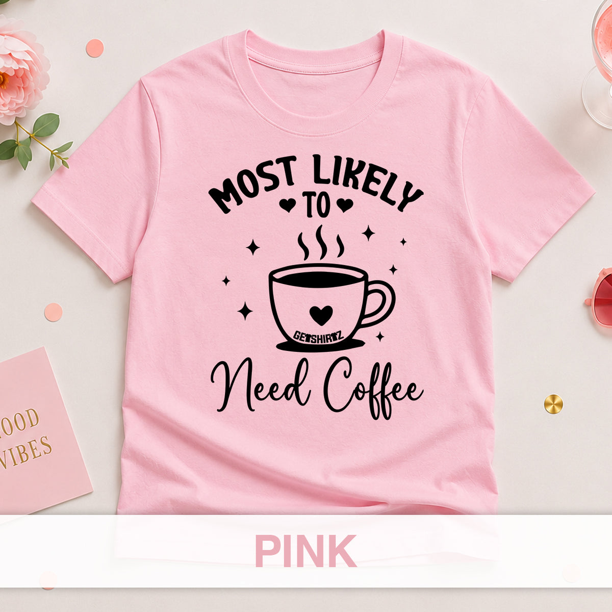 Most Likely To Need Coffee