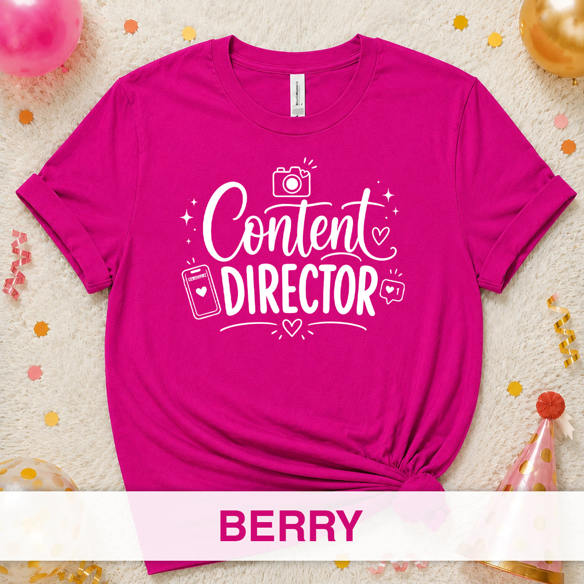 Content Director - The Birthday Babe Crew Shirt