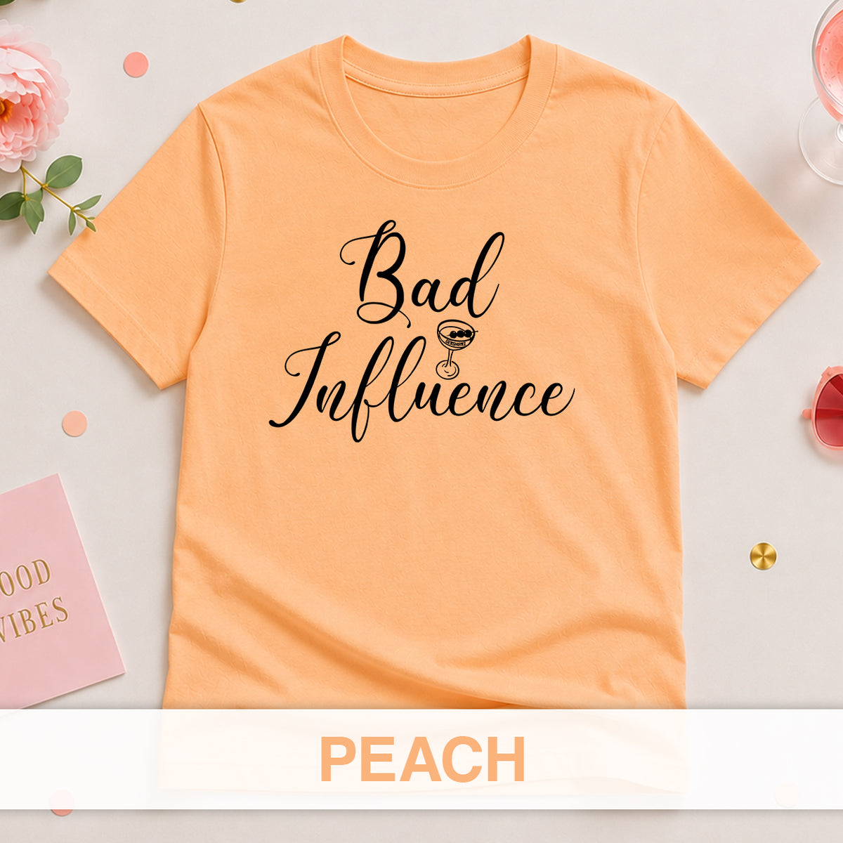 Bad Influence - The Bride Tribe Shirt