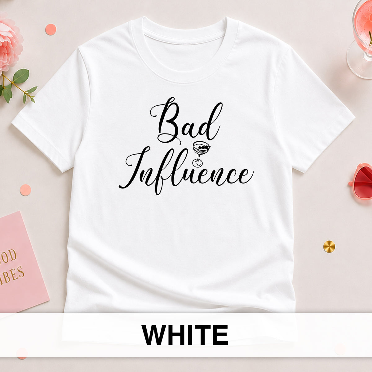 Bad Influence - The Bride Tribe Shirt