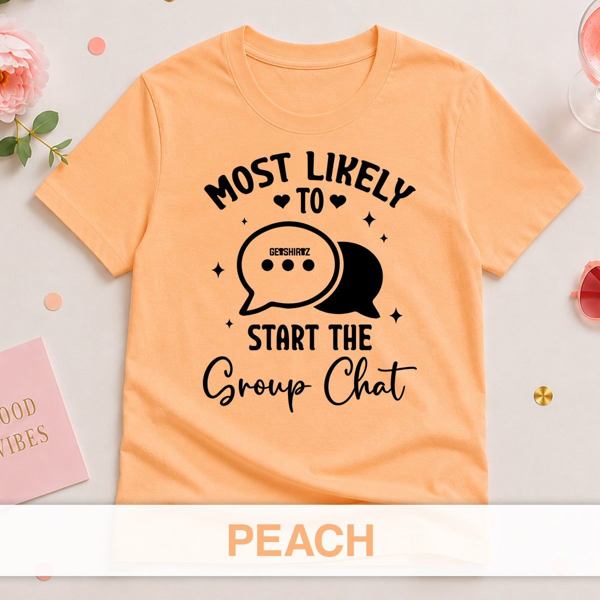 Most Likely To Start The Group Chat