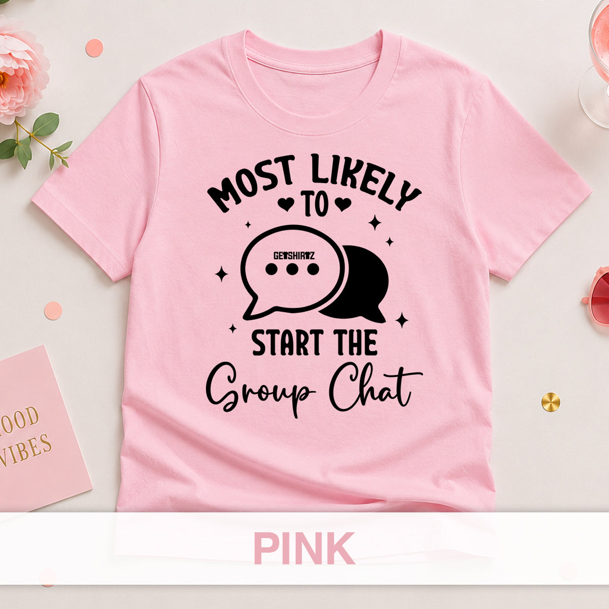 Most Likely To Start The Group Chat