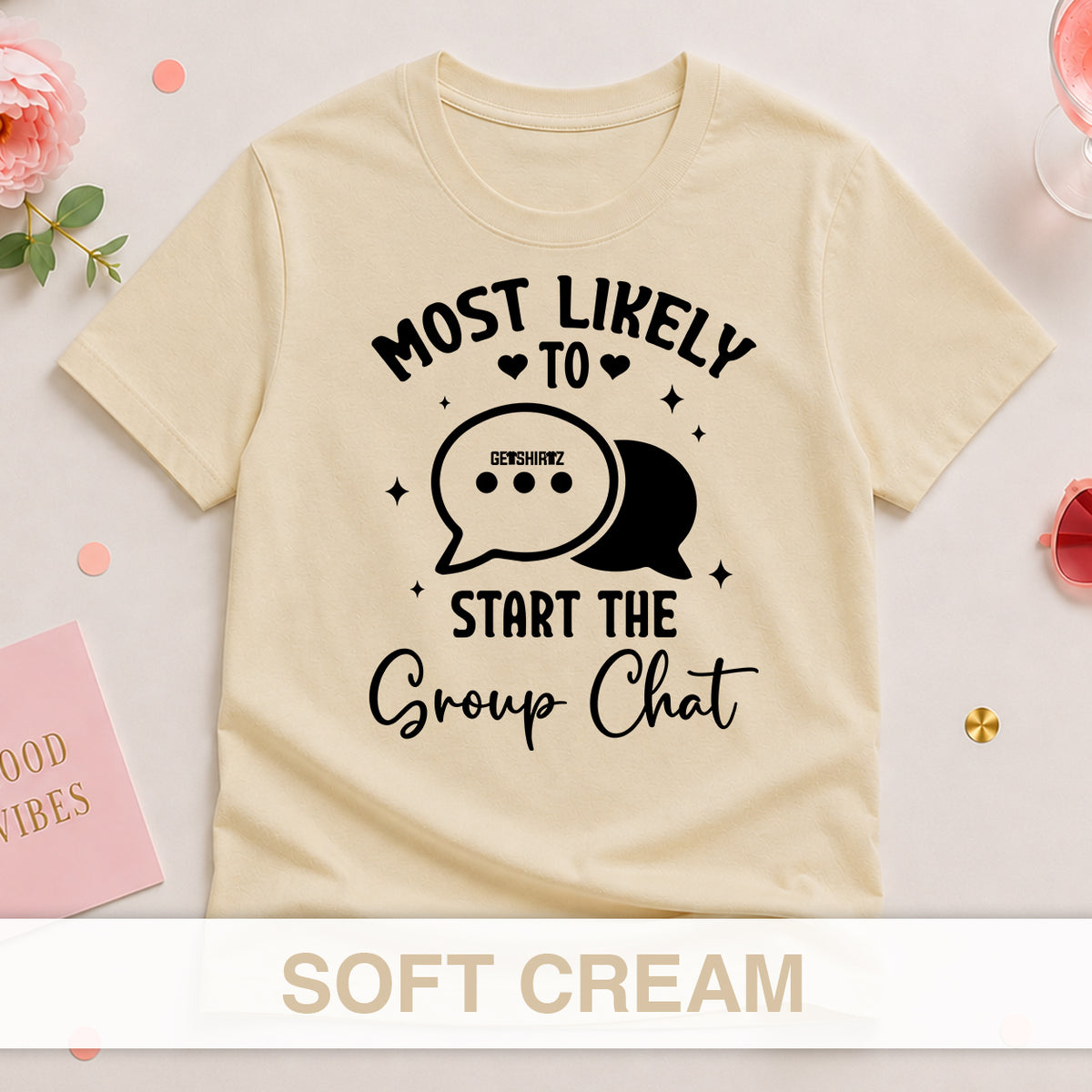 Most Likely To Start The Group Chat