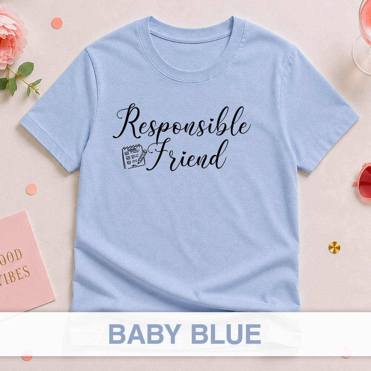 Responsible Friend - The Bride Tribe Shirt