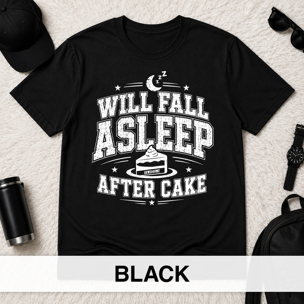 Will Fall Asleep After Cake - The Birthday Boss Crew Shirt