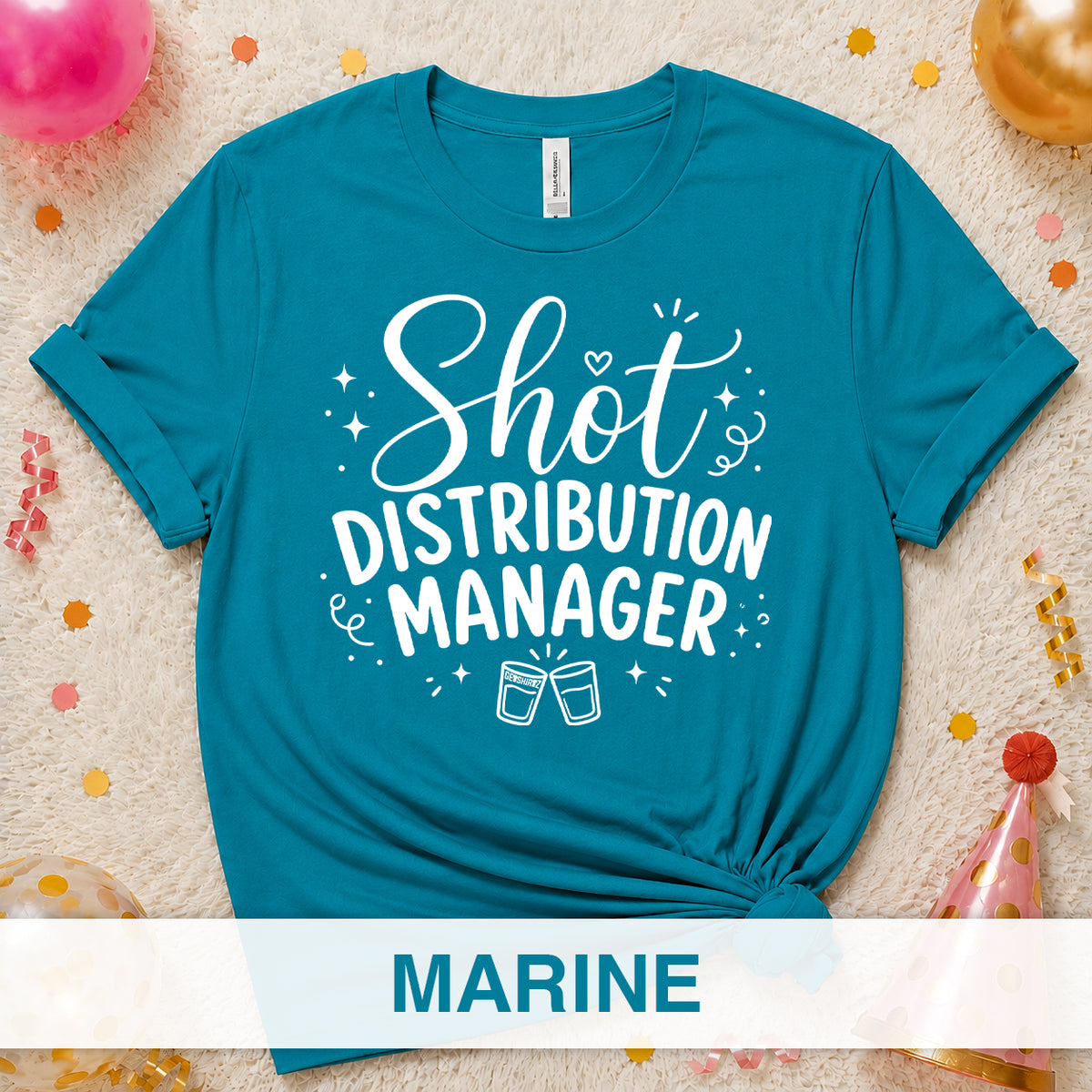 Shot Distribution Manager - The Birthday Babe Crew Shirt