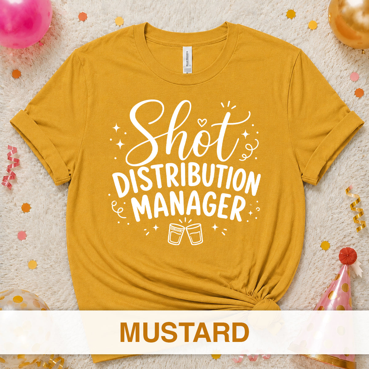 Shot Distribution Manager - The Birthday Babe Crew Shirt