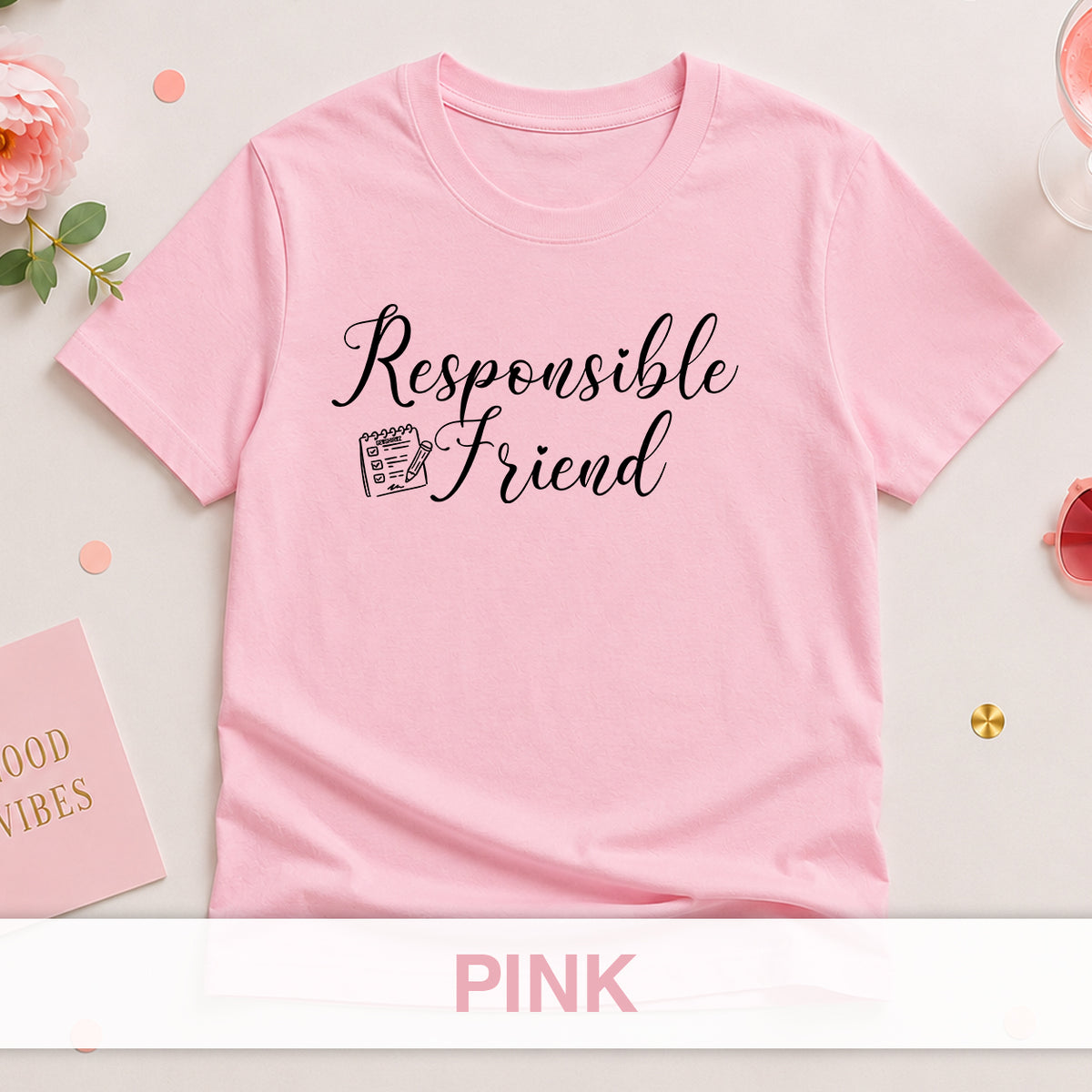 Responsible Friend - The Bride Tribe Shirt