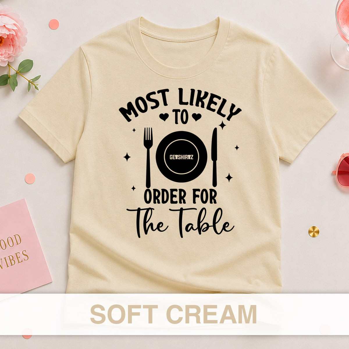 Most Likely To Order For The Table