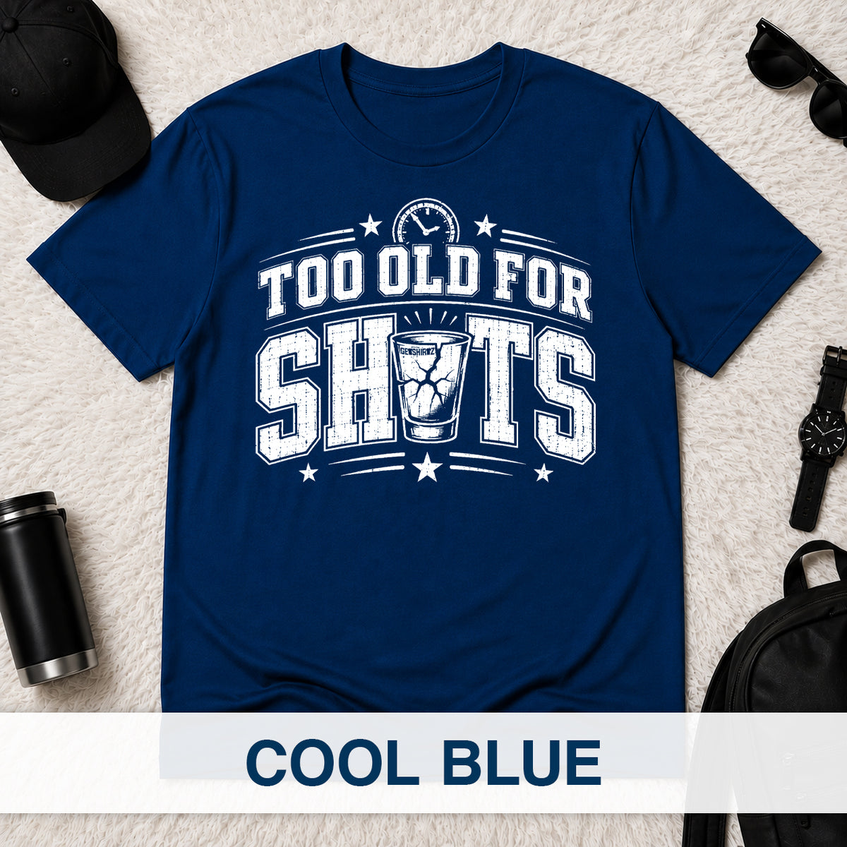 Too Old for Shots - The Birthday Boss Crew Shirt