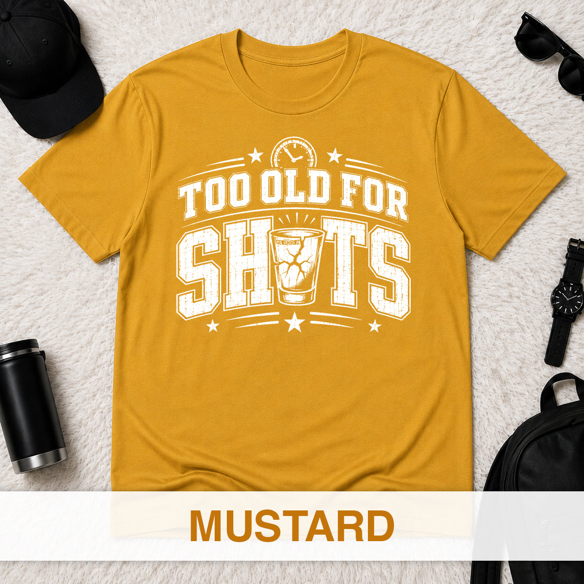 Too Old for Shots - The Birthday Boss Crew Shirt
