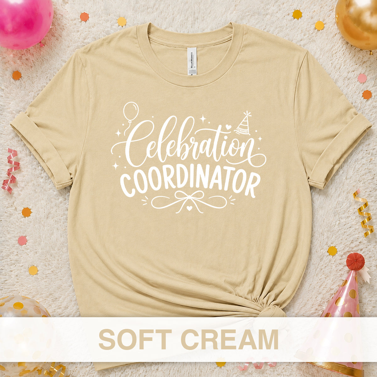 Celebration Coordinator - The Birthday Babe Crew Shirt