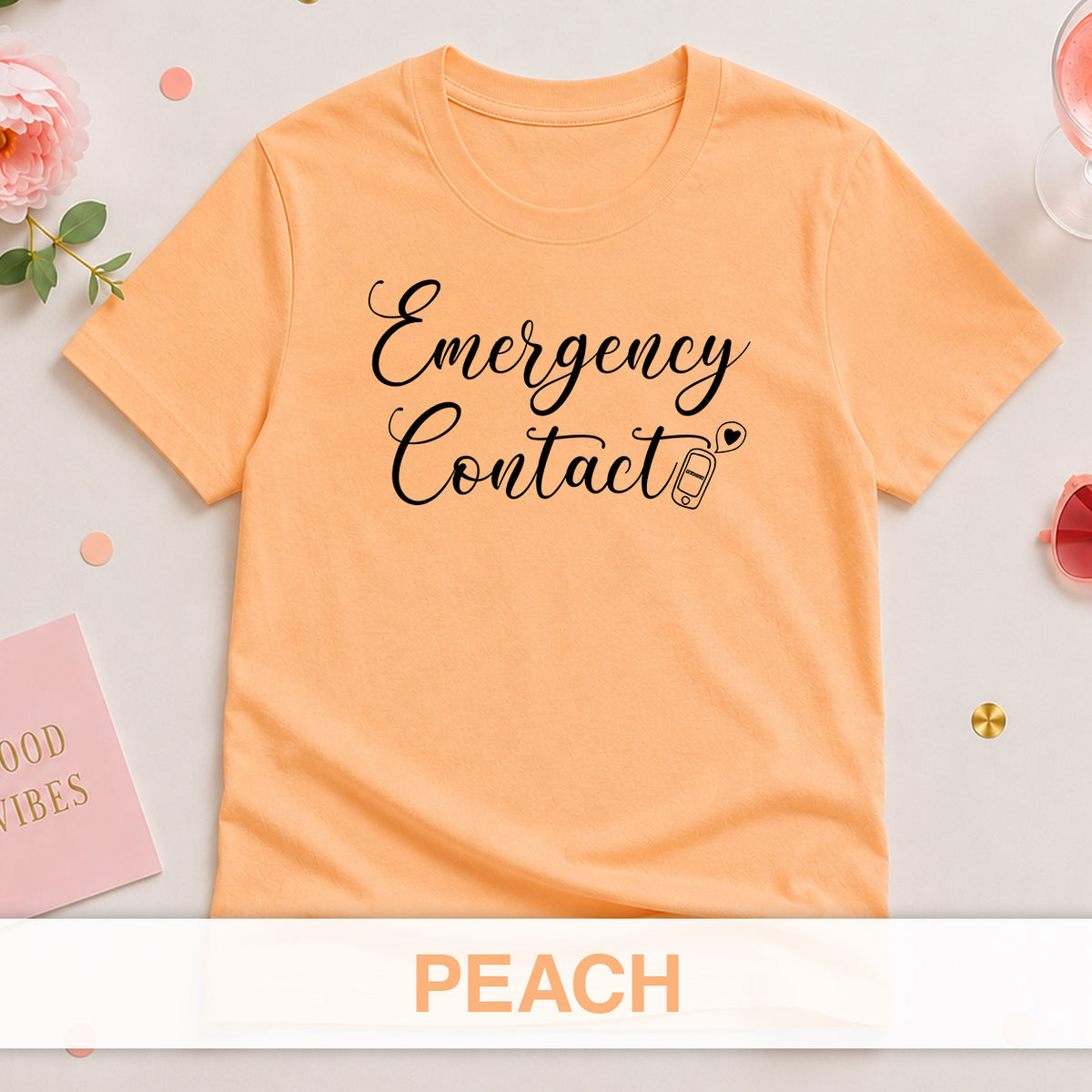 Emergency Contact - The Bride Tribe Shirt