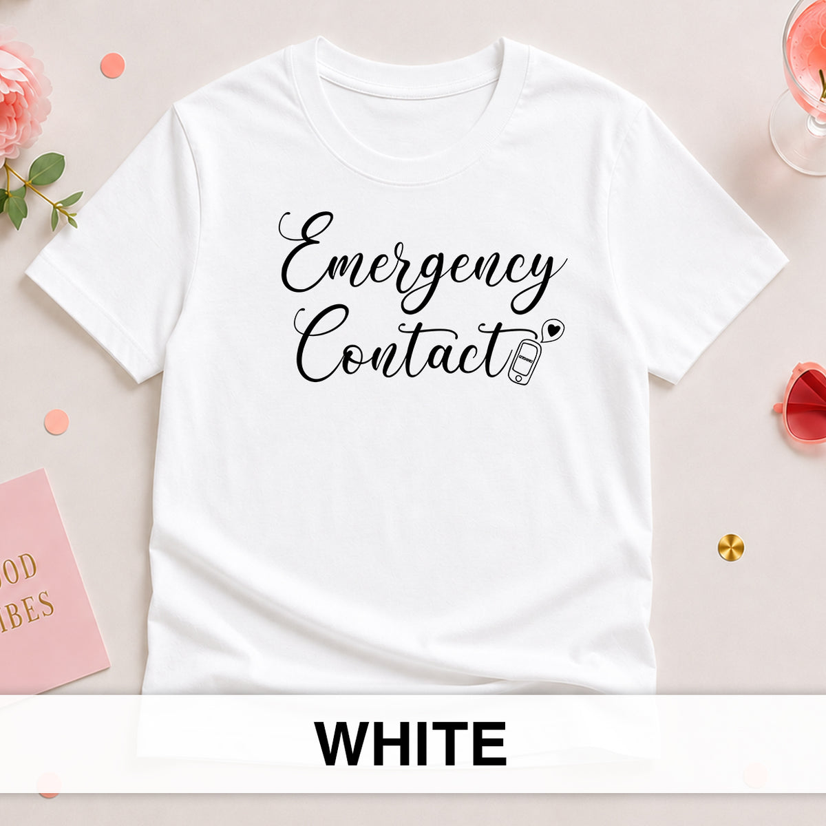 Emergency Contact - The Bride Tribe Shirt