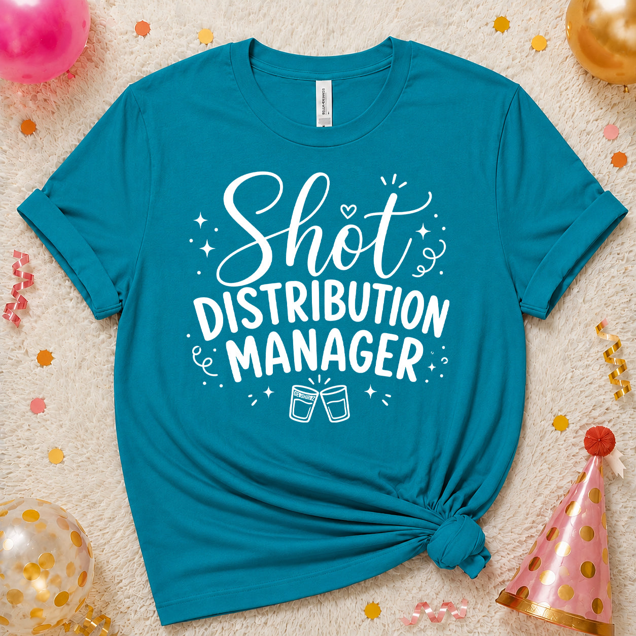 Shot Distribution Manager - The Birthday Babe Crew Shirt